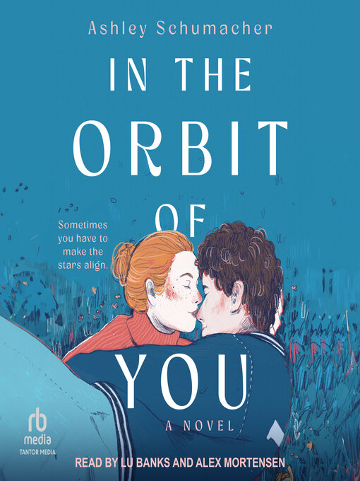 Title details for In the Orbit of You by Ashley Schumacher - Wait list